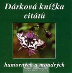 Eva Fialová: Dárková knížka citátů humorných a moudrých