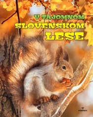 Roman Jadroň: V tajomnom slovenskom lese