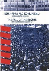 František Kressa: Rok 1989 a pád komunismu. The Fall of the Regime - Normalizační Brno VI. Brno Under Communism Part 6