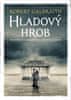 Galbraith Robert: Hladový hrob