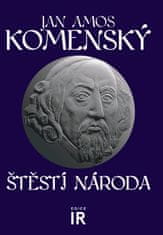 Komenský Jan Ámos: Štěstí národa