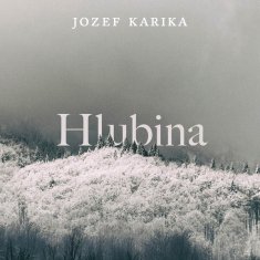 Karika Jozef: Hlubina