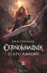 Juraj Červenák: Černokňažník 2: Zlato Arkony