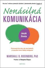 Marshall B. Rosenberg: Nenásilná komunikácia - Jazyk života