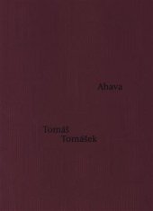 Tomášek Tomáš: Ahava