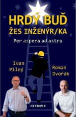 Ivan Pilný: Hrdý buď žes inženýr/ka