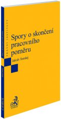 Tomšej Jakub: Spory o skončení pracovního poměru