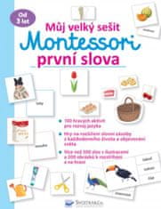 Svojtka & Co. Můj velký sešit Montessori: První slova