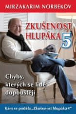 Zkušenost hlupáka 5 - Chyby, kterých se lidé dopouštějí