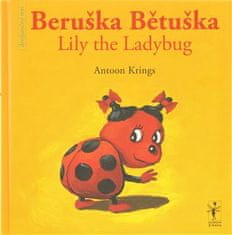 Beruška Bětuška/Lily the Ladybug