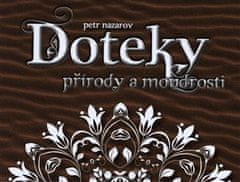 Petr Nazarov: Doteky přírody a moudrosti