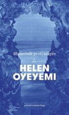 Helen Oyeyemi: Slunečník proti sekyře