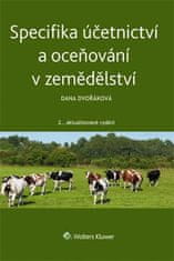 Dana Dvořáková: Specifika účetnictví a oceňování v zemědělství