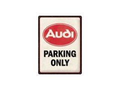 Nekupto Cedule 30x40 Audi Parking Only NA23327