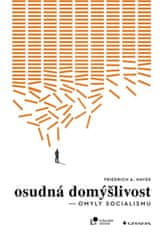 Osudná domýšlivost - Omyly socialismu