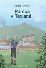 Košek Petr: Rampa v Texlaně