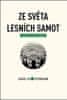 Karel Klostermann;Tibor Varga;Lukáš Procházka: Ze světa lesních samot - Román ze staré Šumavy