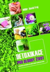 Triton Detoxikace pro dlouhý život - Praktický průvodce pro odstranění toxických látek