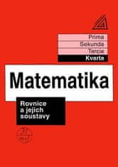 autorů kolektiv: Matematika pro nižší třídy víceletých gymnázií - Rovnice a jejich soustavy