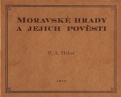 Franz Alexander Heber: Moravské hrady a jejich pověsti