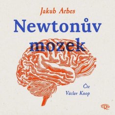 Arbes Jakub: Newtonův mozek