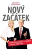 Tracy Brian, Angelo Renata,: Nový začátek - Jak nejlépe naložit s životem, který je před vámi