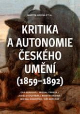 Hrdina Martin: Kritika a autonomie českého umění (1859–1892)