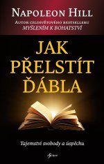 Napoleon Hill: Jak přelstít ďábla