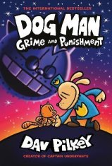 Pilkey Dav: Dog Man 9: Grime and Punishment: from the bestselling creator of Captain Underpants