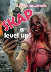 Lenona Štiblaríková: Skap a level up