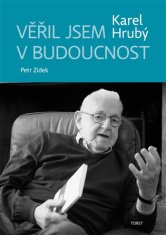 Věřil jsem v budoucnost - Petr Zídek