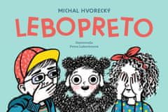 Michal Hvorecký: Lebopreto