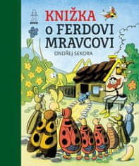 Ondřej Sekora: Knižka o Ferdovi Mravcovi