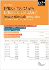 Robert Mládek: IFRS a US GAAP / IFRS and US GAAP - Postupy účtování / Accounting policies and procedures