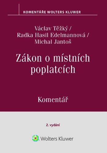 Václav Těžký: Zákon o místních poplatcích - Komentář