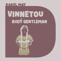 May Karel: Vinnetou - Rudý gentleman