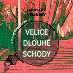 Velinský Jaroslav: Velice dlouhé schody