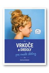 Vrkoče a drdoly pre deti