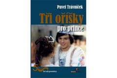 Trávníček Pavel: Tři oříšky pro prince - 50 let od premiéry