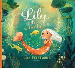 Flemingová Lucy: Lily, víla z tůňky