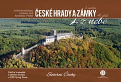 Lubomír Sedlák: České hrady a zámky z nebe Severní Čechy