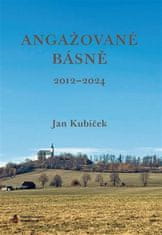 Jan Kubíček: Angažované básně (2012-2024)