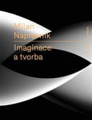 Milan Nápravník: Imaginace a tvorba