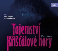 Petr Junek: Tajemství Křišťálové hory