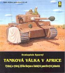 Svatopluk Spurný: Tanková válka v Africe I. - Výzbroj a výstroj Afrika Korpsu a italských pancéřových jednotek