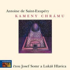 Antoine de Saint-Exupéry: Kameny chrámu