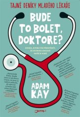 JOTA Bude to bolet, doktore? - Tajný deník mladého lékaře