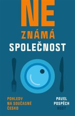 Neznámá společnost - Pohledy na současné Česko