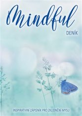 Mindful deník - Inspirativní zápisník pro zklidnění mysli