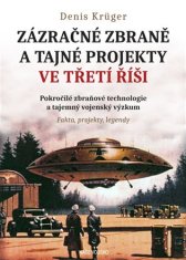 Zázračné zbraně a tajné projekty ve Třetí řiši